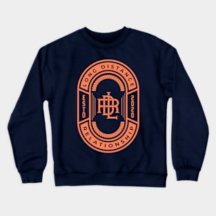 Long Distance Relationship Crewneck Sweatshirt